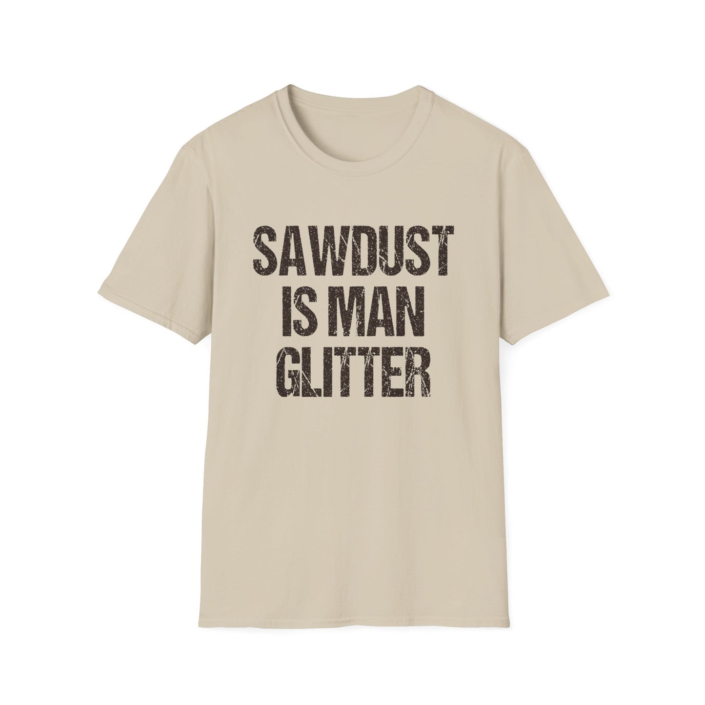Sawdust is Man Glitter