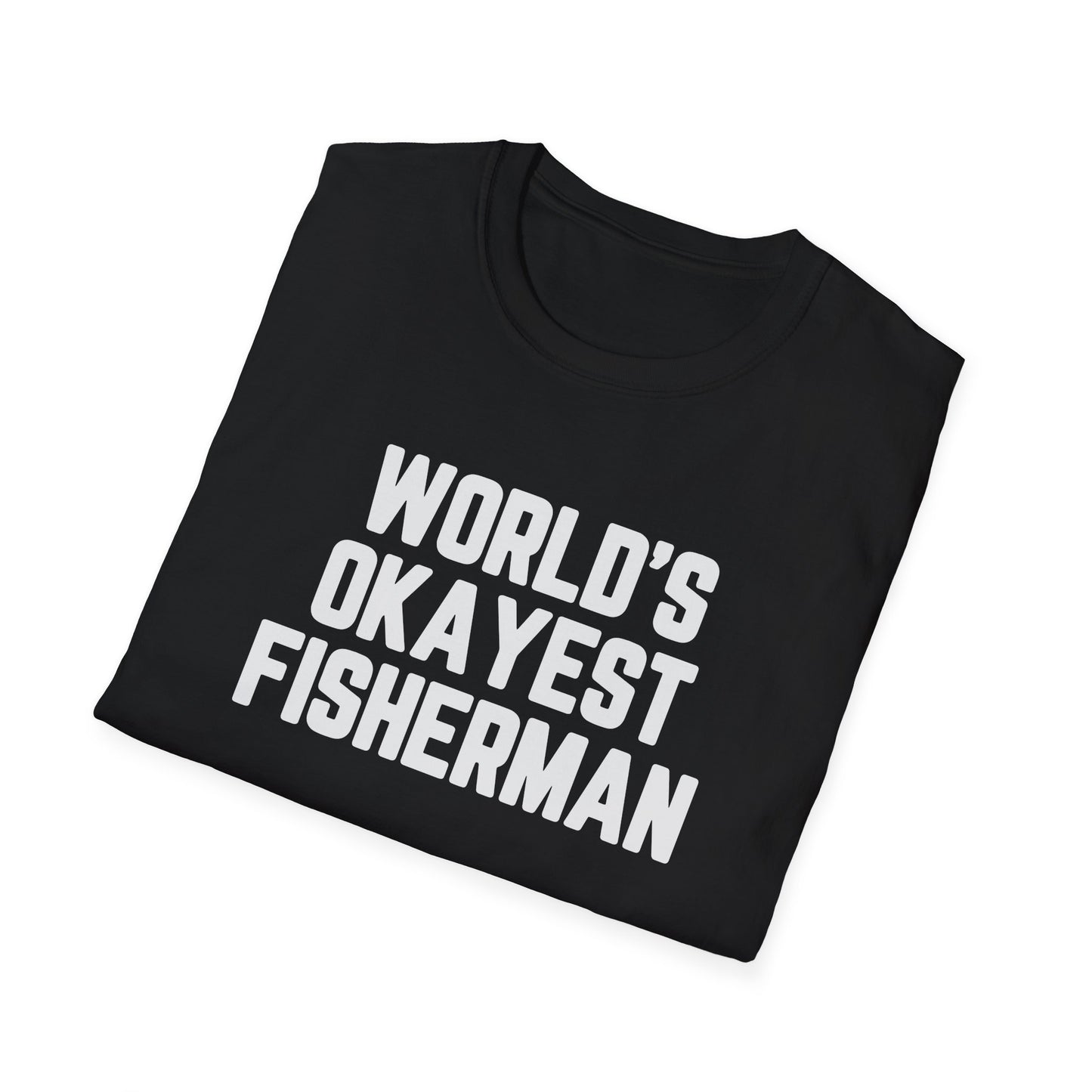 World's Okayest Fisherman