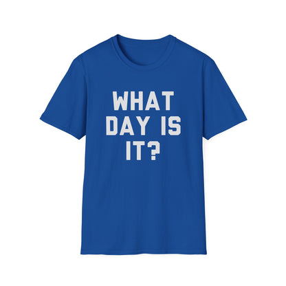 What Day Is It?