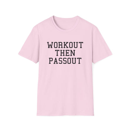 Workout Then Passout