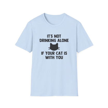 It's Not Drinking Alone If Your Cat Is With You
