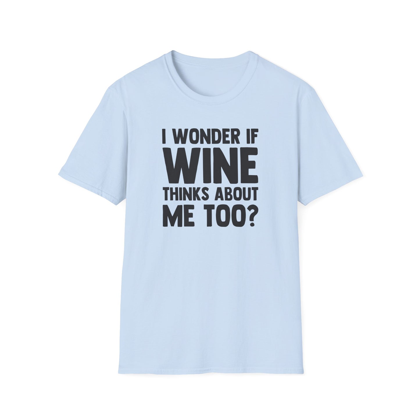 I Wonder If Wine Thinks About Me Too?