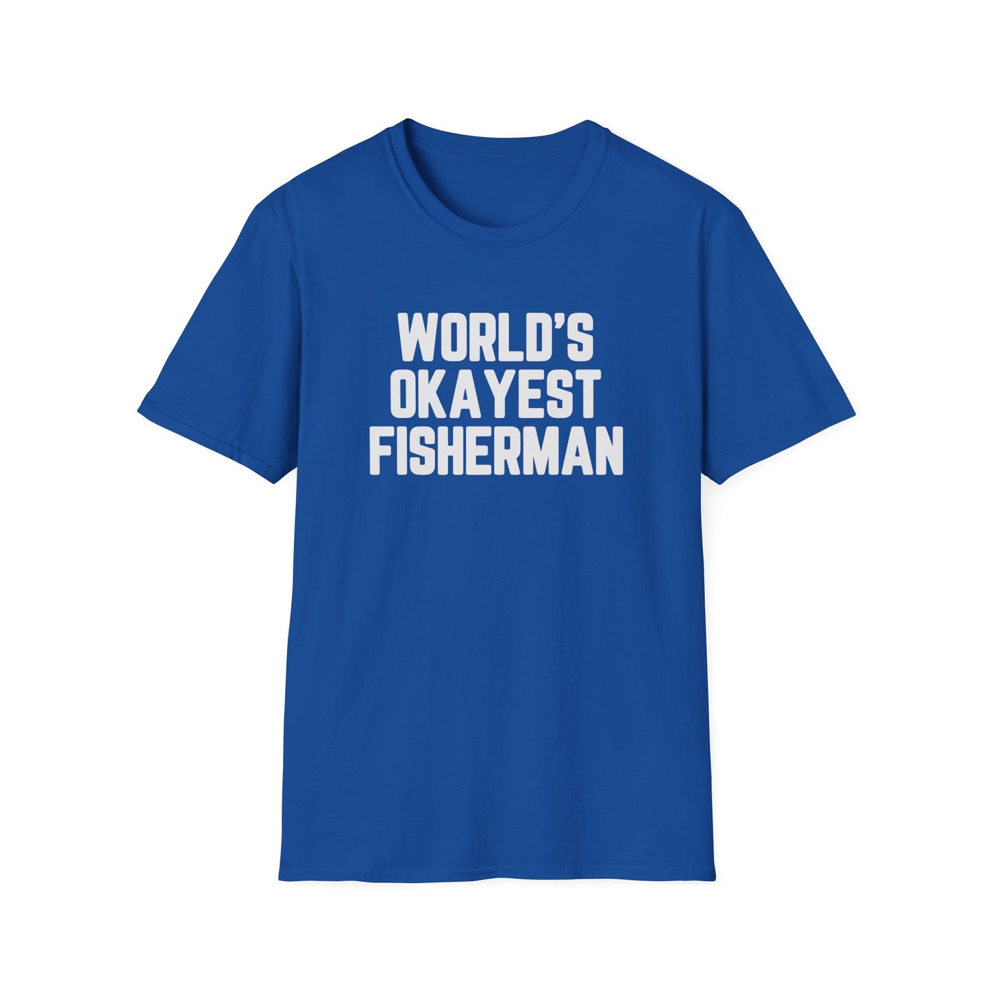 World's Okayest Fisherman