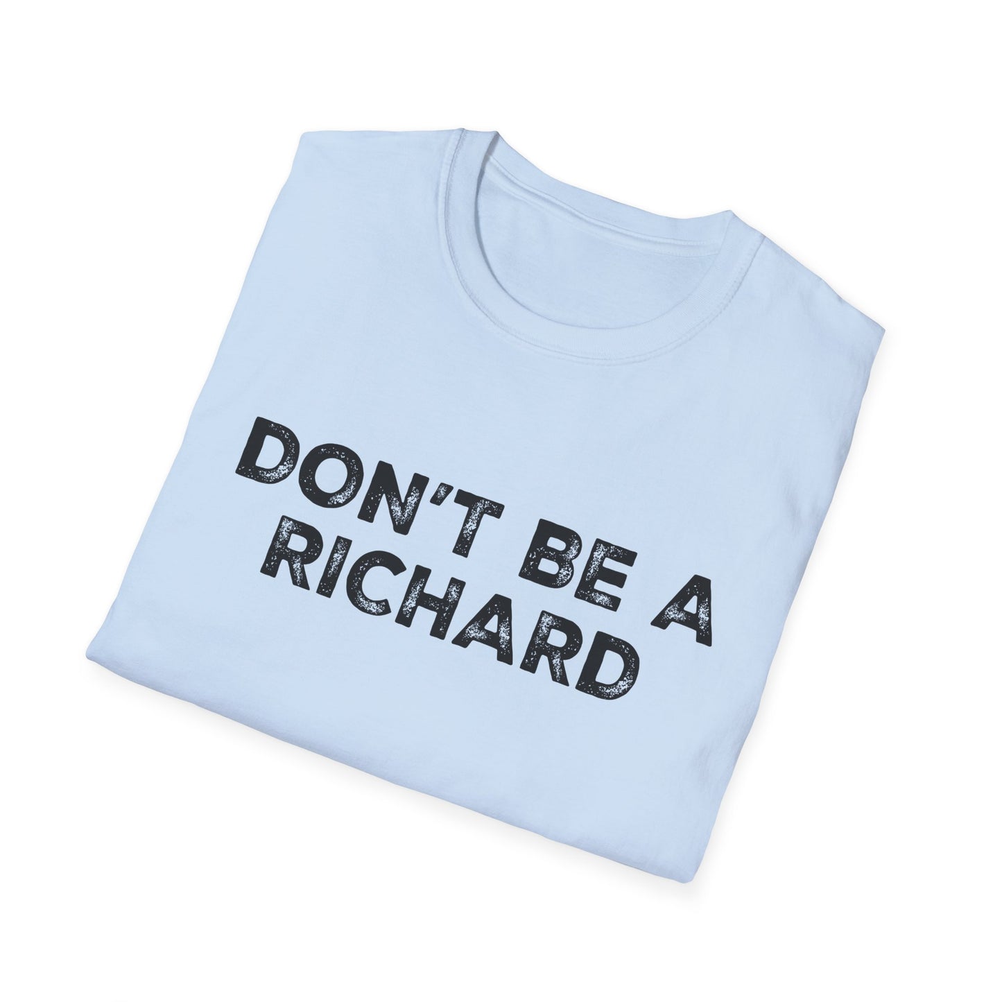 Don't Be a Richard