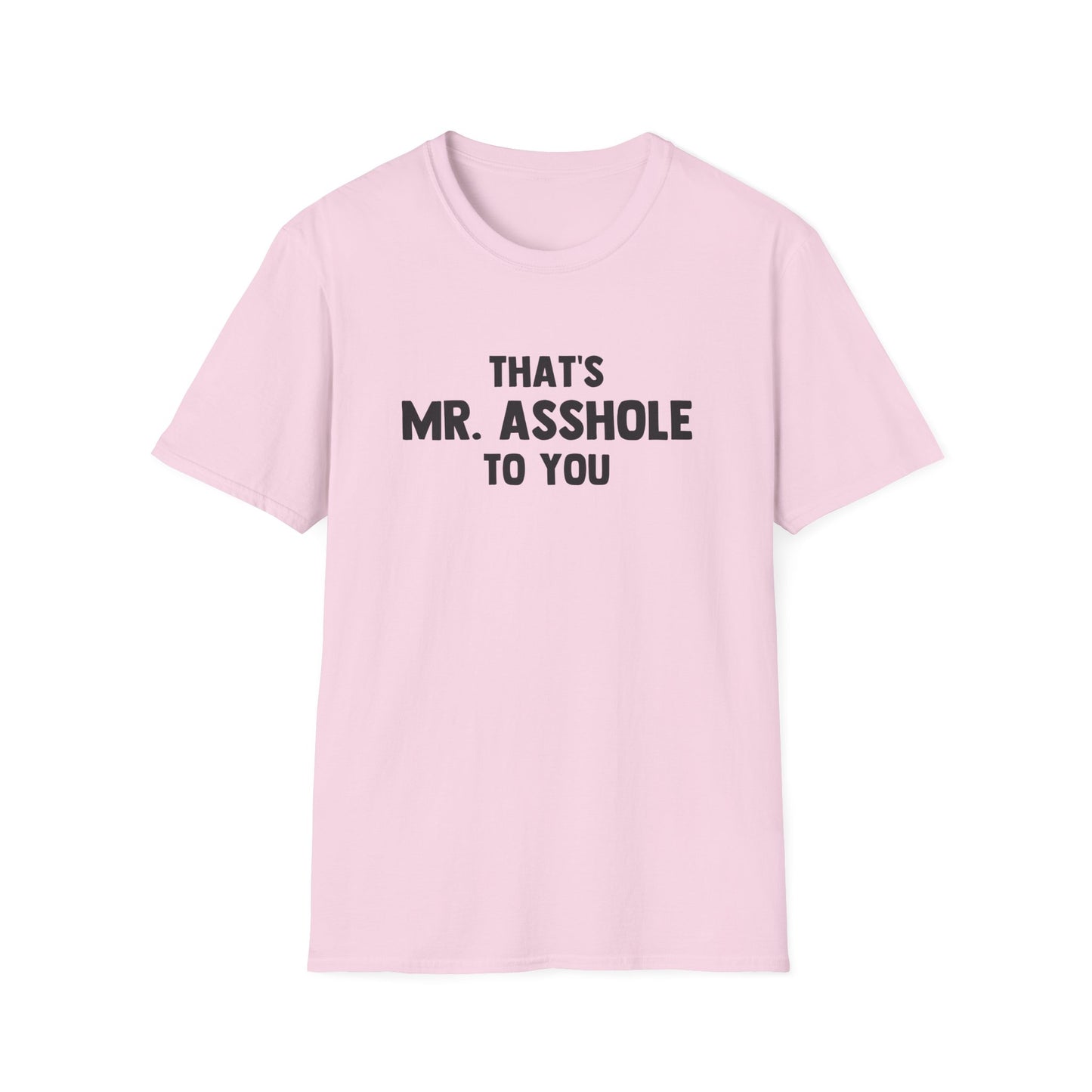 That's Mr. Asshole to You