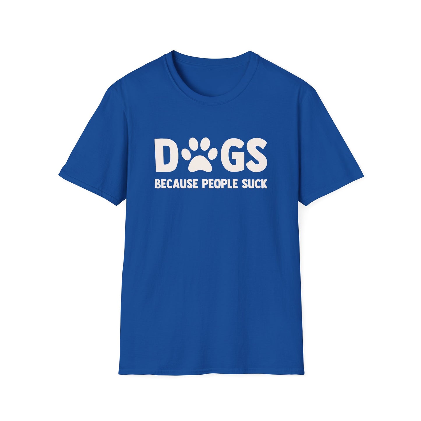 Dogs Because People Suck