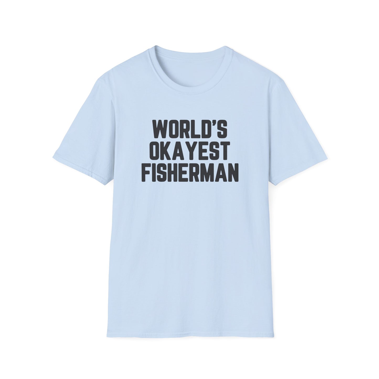 World's Okayest Fisherman